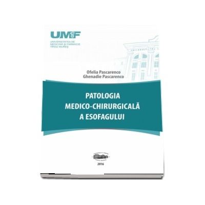 Patologia medico-chirurgicala a esofagului