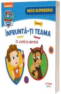 Patrula Catelusilor. Micii supereroi. Infrunta-ti teama. O vizita la dentist