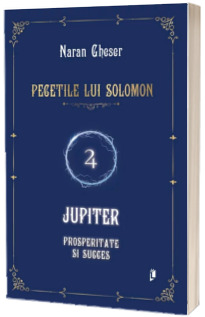 Pecetile lui Solomon: Jupiter - prosperitate si succes