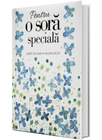 Pentru o sora speciala