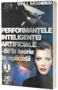 Performantele inteligentei artificiale - de la teorie la aplicatii