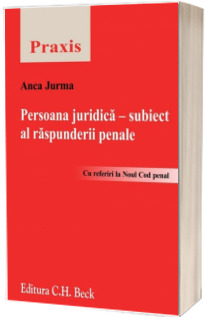 Persoana juridica - subiect al raspunderii penale