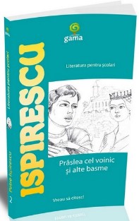 Petre Ispirescu. Praslea cel voinic si alte basme