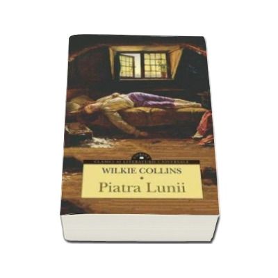 Piatra Lunii - Wilkie Collins