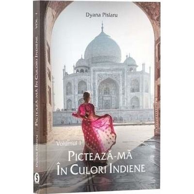 Picteaza-ma in culori indiene. Volumul I