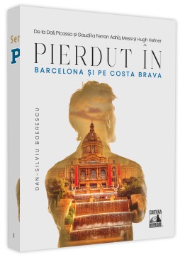 Pierdut in Barcelona si pe Costa Brava