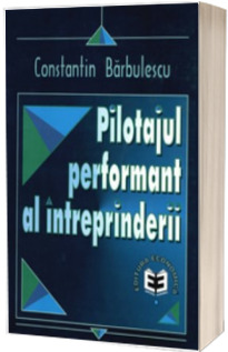 Pilotajul performant al intreprinderii