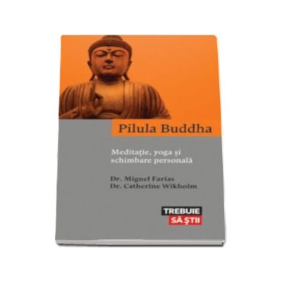 Pilula Buddha - Meditatie, yoga si schimbare personala