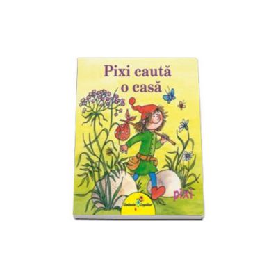 Pixi cauta o casa