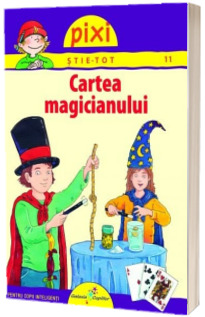 Pixi stie-tot. Cartea magicianului