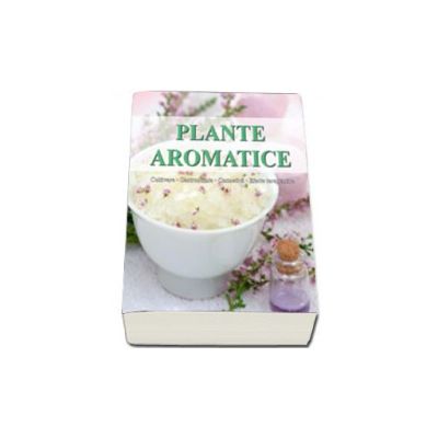 PLANTE AROMATICE