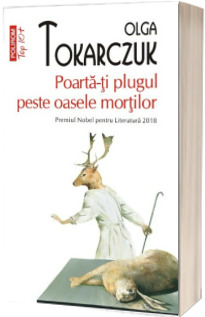 Poarta-ti plugul peste oasele mortilor