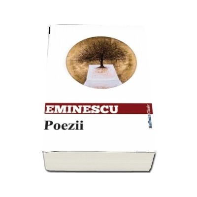 Poezii - Mihai Eminescu (Colectia Hoffman Clasic)