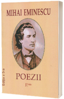 Poezii. Mihai eminescu (Editia a V-a)