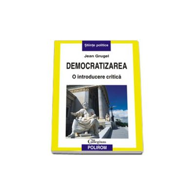 Democratizarea. O introducere critica