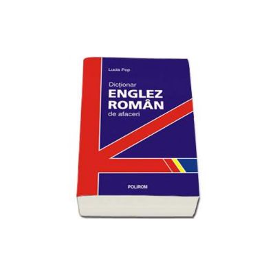 Dictionar englez-roman de afaceri