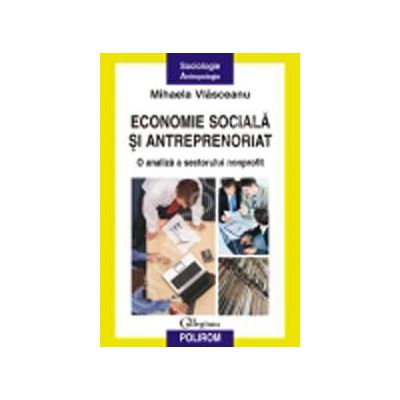 Economie sociala si antreprenoriat. O analiza a sectorului nonprofit