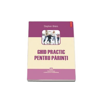 Ghid practic pentru parinti