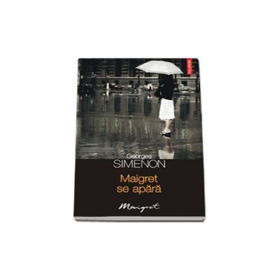 Maigret se apara (Al 46-lea volum din seria Maigret)