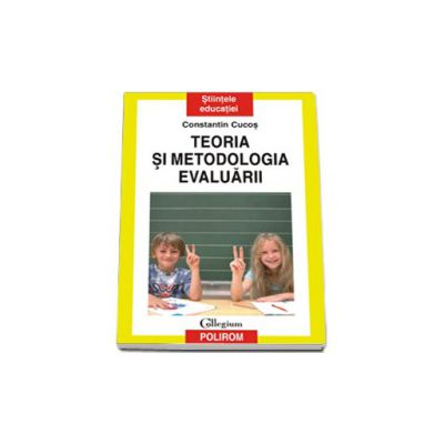 Teoria si metodologia evaluarii