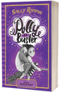 Polly si Buster. Misterul pietrelor magice