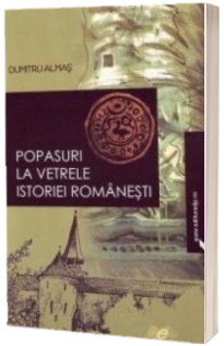 Popasuri la vetrele istoriei istoriei romanesti