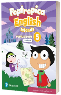 Poptropica English Islands Level 5 Pupil s Book and eBook with Online Practice and Digital Resources