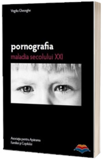 Pornografia, maladia secolului XXI