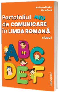 Portofoliul meu de Comunicare in Limba Romana - Clasa 1