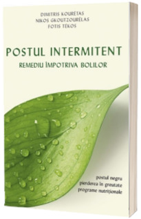 Postul intermitent. Remediu impotriva bolilor