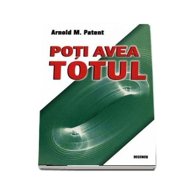 Poti avea totul