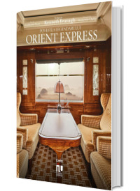 Povestea legendarului Orient Express