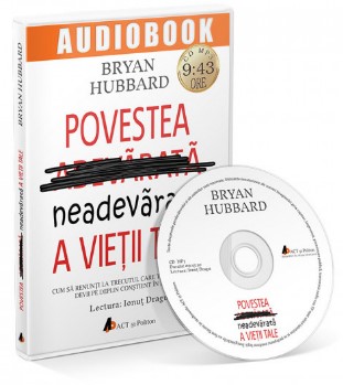 Povestea neadevarata a vietii tale. Audiobook