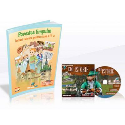 Povestea timpului. Lecturi istorice pentru clasa a IV-a (Contine CD cu soft educational)