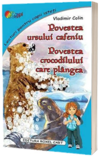 Povestea ursului cafeniu. Povestea crocodilului care plangea