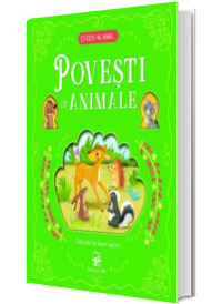 Povesti cu animale. Colectia Citeste-mi, Mami...