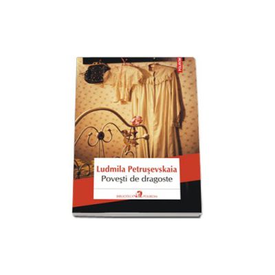 Povesti de dragoste - Traducere din limba rusa de Antoaneta Olteanu