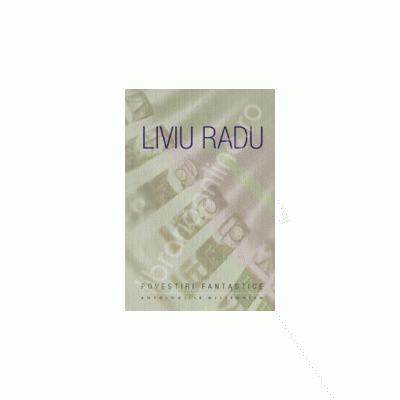 Povesti fantastice - Liviu Radu