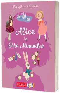 Povesti nemuritoare: Alice in tara minunilor