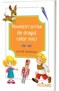 Povestiri scrise de dragul celor mici