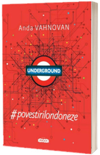 #povestirilondoneze. Underground