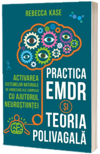 Practica EMDR si Teoria Polivagala