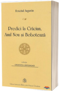 Predici la Craciun, Anul Nou si Boboteaza