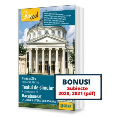 Pregatire pentru testul de simulare a examenului de Bacalaureat la Limba si literatura romana - Pentru clasa a XI-a