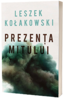 Prezenta mitului (Eseuri)