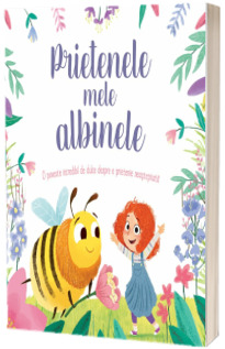 Prietenele mele albinele