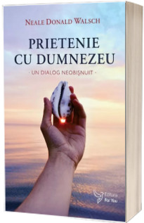 Prietenie cu Dumnezeu (Editie revizuita)