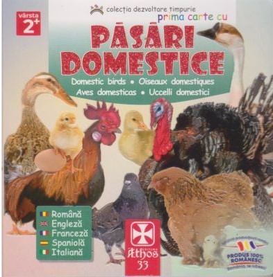 Prima carte cu Pasari Domestice