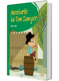 Prima mea biblioteca. Aventurile lui Tom Sawyer (volumul 3)