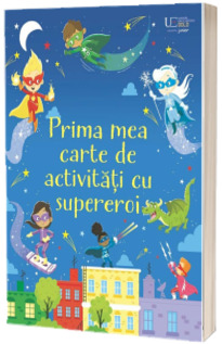 Prima mea carte de activitati cu supereroi (Usborne)